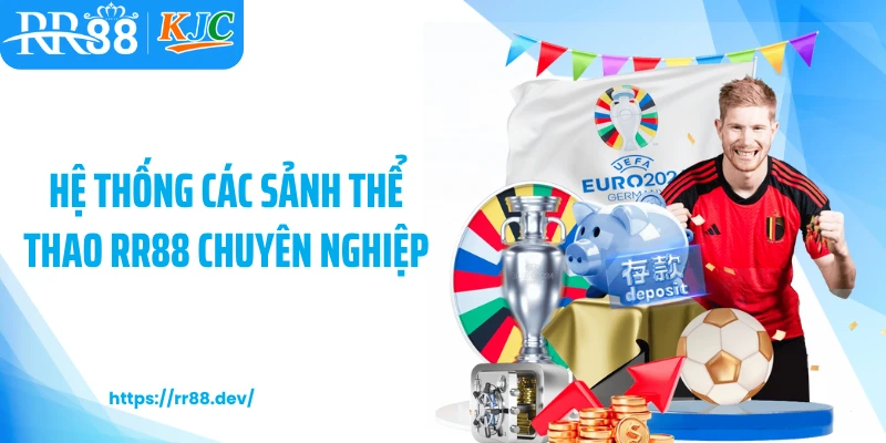 Hệ thống các sảnh thể thao RR88 chuyên nghiệp